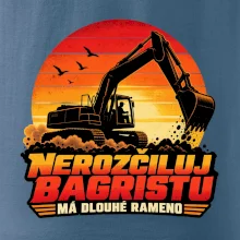 Nerozčiluj bagristu má dlouhé rameno