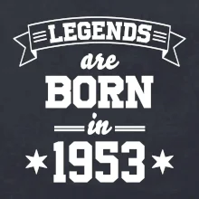 Legends are born in 1953