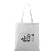 Eat sleep repeat vlastní text