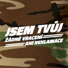 Jsem tvůj žádné vracení