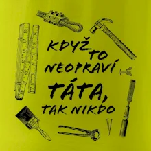 Když to neopraví táta, tak nikdo černobílé