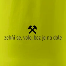 Zehňi se, vole, boz je na dole