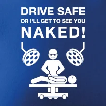 Jezdi bezpečně nebo tě uvidím nahého  (Hana-creative)