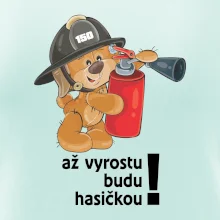 Až vyrostu budu hasičkou