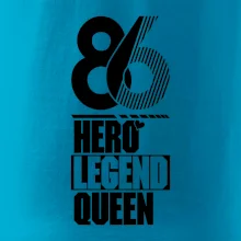 Hero, Legend, Queen 1986