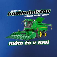 Stát se kombajnistou nebyla moje volba