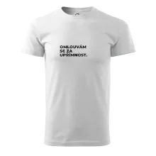 OMLOUVÁM SE ZA UPŘÍMNOST.