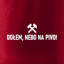 DOŁEM, NEBO NA PIVO!﻿