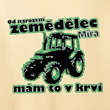 Od narození zemědělec, mám to v krvi