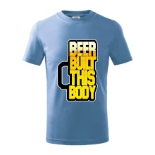 Beer built this body