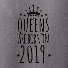 Queens are born in 2019