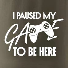 I paused my game to be here