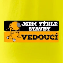 Jsem týhle stavby vedoucí