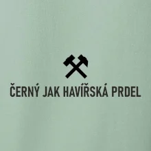 ČERNÝ JAK HAVÍŘSKÁ PRDEL﻿