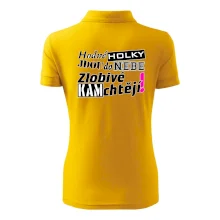 Hodné holky jdou do nebe, zlobivé kam chtějí!