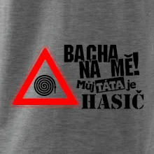 Bacha na mě! Můj táta je hasič