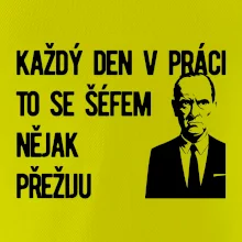Každý den v práci to se šéfem nějak přežiju