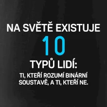 Na světě existuje 10 typů lidí