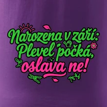 Narozena v září -  Plevel počká, oslava ne!