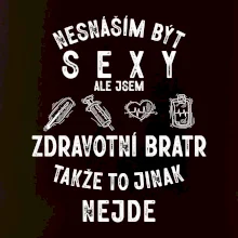 Nesnáším být sexy zdravotní bratr