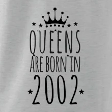 Queens are born in 2002