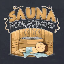 Sauna mode activated