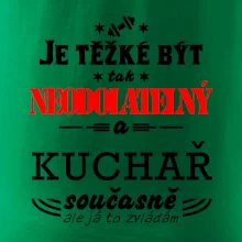 Je těžké být neodolatelný kuchař