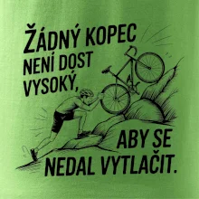 Žádný kopec není dost vysoký, aby se nedal vytlačit