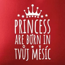 Princesses are born in (vlastní nápis měsíc narození)