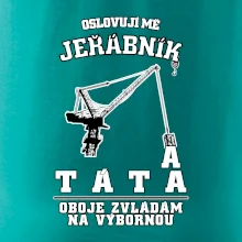 Oslovují mě jeřábník a táta