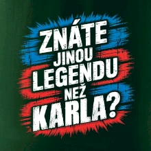 Znáte jinou  legendu  než 