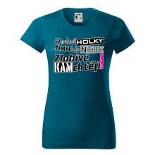 Hodné holky jdou do nebe, zlobivé kam chtějí!