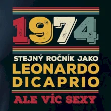 1974 stejný ročník jako Leonardo Dicaprio