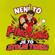 Není to ping pong, je to stolní tenis!