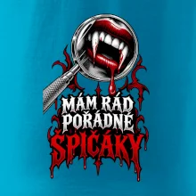 Mám rád pořádné špičáky