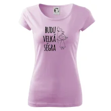Budu velká ségra