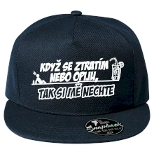 Když se ztratím nebo opiju, tak si mě nechte