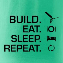 Build eat sleep repeat - montážní pěna