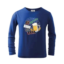 Až vyrostu budu jako táta - pivo Až vyrostu budu jako táta - pivo