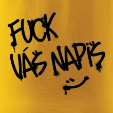 Fu*k Váš nápis
