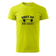 Shut up and squat