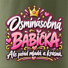 Osminásobná babička Ale pořád mladá a krásná
