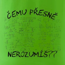 Čemu přesně nerozumíš - fyzika Čemu přesně nerozumíš - fyzika