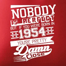 Nobody is perfect - 1954