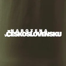 Nápis - Narozena v Československu