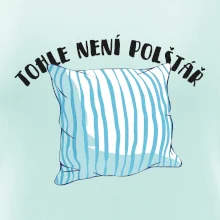 Tohle není polštář - modrý