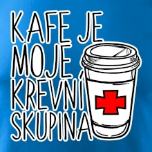 Kafe je moje krevní skupina