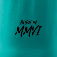 Born in - Římské číslo 2006