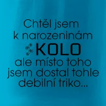 Chtěl jsem dostat k narozeninám kolo