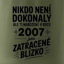 Nikdo není dokonalý ale ti narození v roce 2007 jsou zatraceně blízko